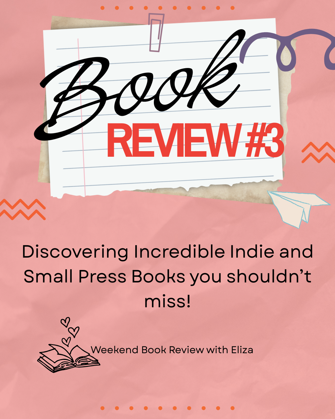 Book Review #3 - Discovering Incredible Indie and Small Press Books you shouldn't miss! Weekend Book Review with Eliza