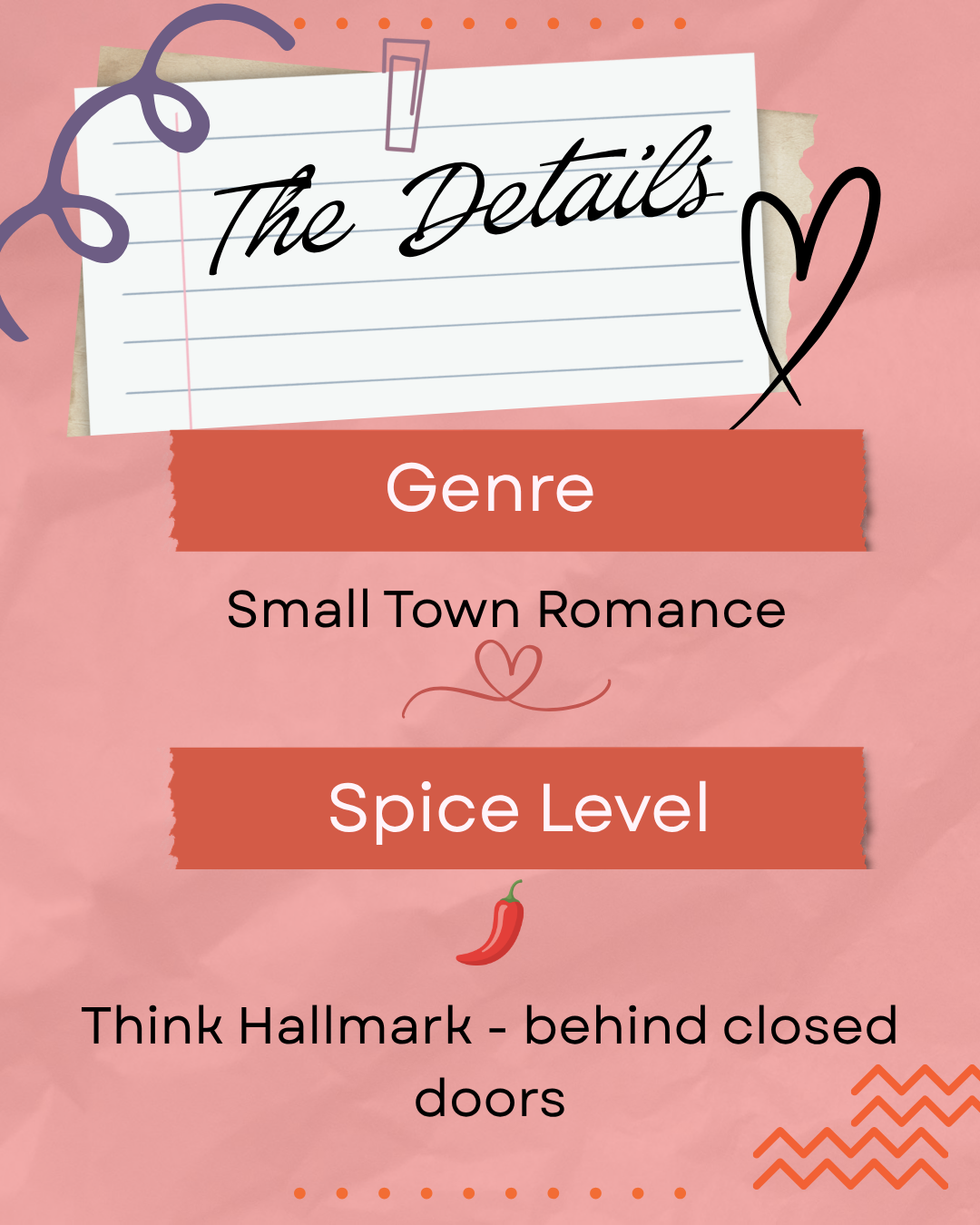 The Details - Genre: Small Town Romance | Spice Level: Think Hallmark - behind closed doors