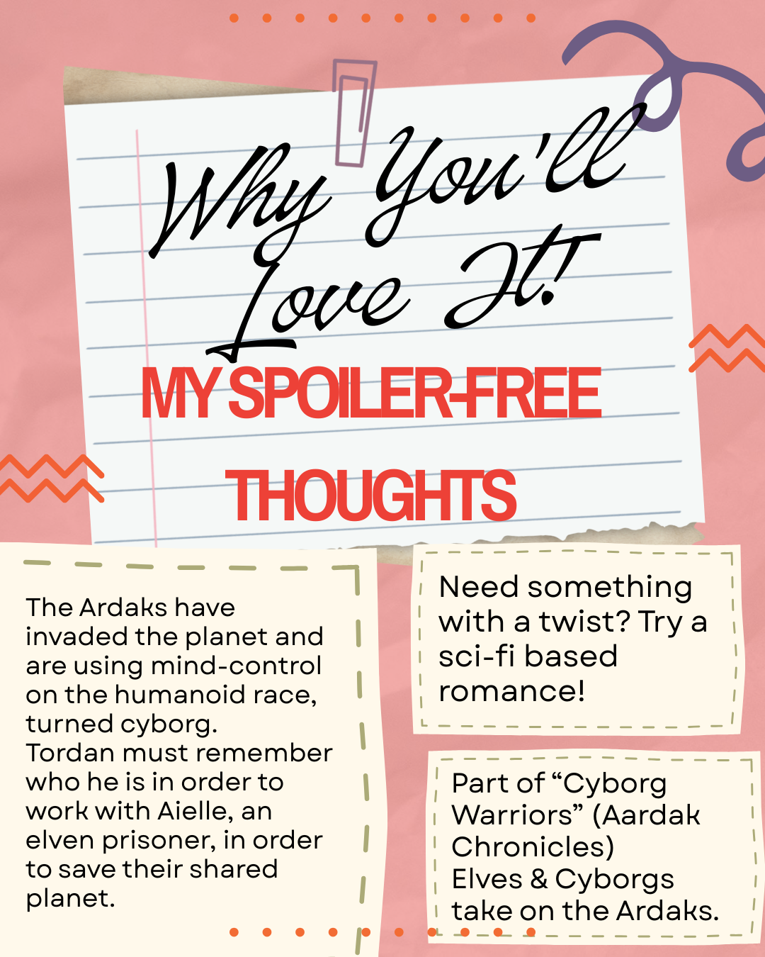 Why You'll Love It slide with spoiler-free thoughts: the Ardaks have invaded the planet and are using mind control on the humanoid cyborg race; Tordan must remember who he is to work with Aielle, an elfan prisoner, to save their shared planet